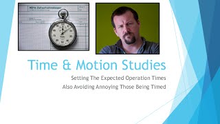 Beginning Engineers Time and Motion Studies [upl. by Ahsinat662]