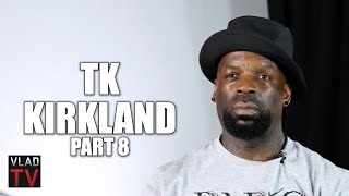 TK Kirkland amp DJ Vlad Agree Your Mood is Only as Good as Your Saddest Child Part 8 [upl. by Corson]