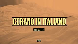 Corano  Audiolibro in Italiano  Parte 1 [upl. by Rye925]