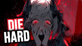 Nightcore  Die Hard  Stela Cole Lyrics [upl. by Albarran]