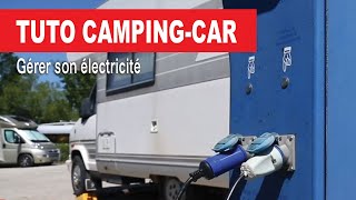 Les conseils de CampingCar Magazine  gérer son électricité [upl. by Ahtnammas]