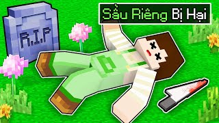 Phá Án Tập 20 Ai Là Kẻ Đã Hại SẦU RIÊNG TRONG MINECRAFT [upl. by Alisan]