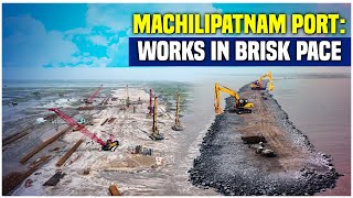 Machilipatnam Port Works in brisk pace [upl. by Ailey372]