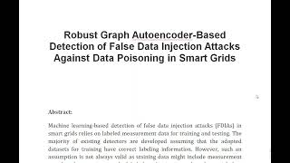 Robust Graph Autoencoder Based Detection of False Data Injection Attacks Against Data Poisoning in S [upl. by Misab632]