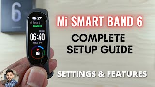 Mi Smart Band 6  Complete Setup Guide [upl. by Ocimad]