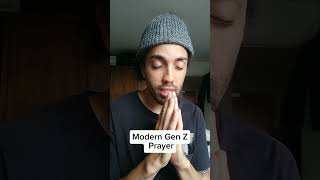 Modern Gen Z Prayer [upl. by Tnilc261]