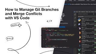 How to Manage Git Branches and Merge Conflicts with VS Code [upl. by Ydarg]