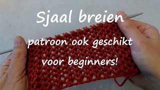 Sjaal breien voor beginners [upl. by Goeger]