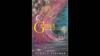 Genesis Secrets of Creation The First Book of Moses By Rudolf Steiner [upl. by Nadnerb585]