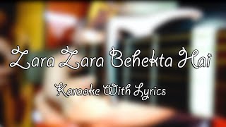 Zara Zara Behekta Hai Karaoke With Lyrics [upl. by Drofkcor]