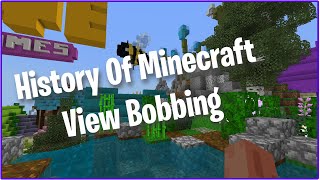 History Of Minecraft View Bobbing  2018  2021 [upl. by Yerkovich]