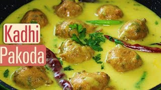 Punjabi Kadhi Pakora Recipe  Easy Besan Pakora Kadhi  Kanaks Kitchen [upl. by Corly]