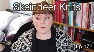 Skeindeer Knits Ep 172 A slow return [upl. by Arahat]