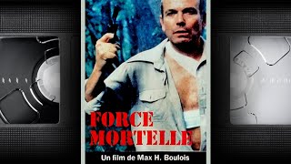 📼 FORCE MORTELLE  VF  film complet [upl. by Kuehn]