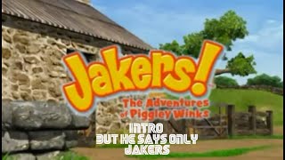 jakers the adventures of piggley winks intro but he say only jakers [upl. by Jamesy]