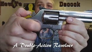 How To SAFELY DeCock a Revolver [upl. by Leumel]