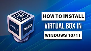 How To Install Virtualbox On Windows 11 [upl. by Glynis]