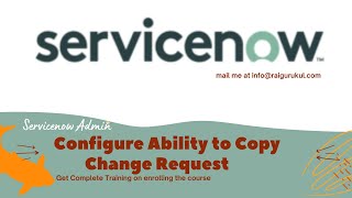 How to Configure ability to copy change request in servicenow  Change Request in Servicenow [upl. by Neel183]