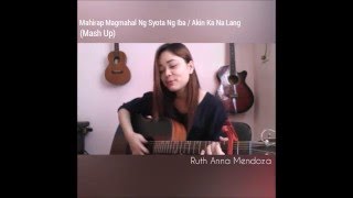 quotMahirap Magmahal Ng Syota Ng Iba  Akin Ka Na Langquot COVER  Ruth Anna [upl. by Jenica23]