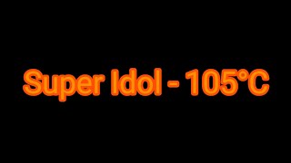 Super Idol  105°C Midi Synthesia [upl. by Otipaga]