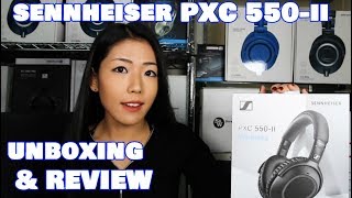 Sennheiser PXC 550 II Review  Unboxing [upl. by Gurl]