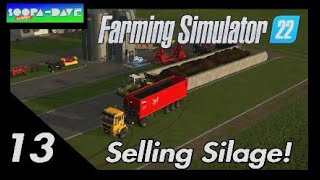 Farming Simulator 22 Selling Silage [upl. by Tellford417]