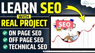 Learn SEO with Real Projects On Page Off Page amp Technical SEO Projects Updated Strategy [upl. by Eiramanel]