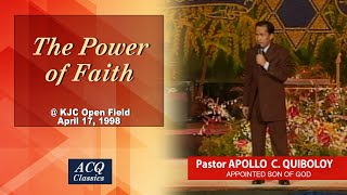 The Power of Faith Cebuano  OPEN FIELD April 17 1998 ACQ CLASSICS [upl. by Iinde633]