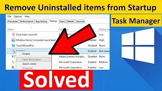 Remove Uninstalled items from Startup Tab in Task manager of Windows 10  11 [upl. by Aret]