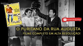 Mazzaropi  O Puritano da Rua Augusta  Filme Completo  Filme de Comédia  Museu Mazzaropi [upl. by Onitnatsnoc]