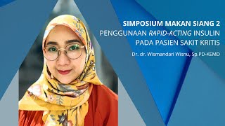 Penggunaan RapidActing Insulin pada Pasien Sakit Kritis [upl. by Lorna]