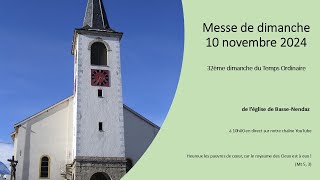 Messe de dimanche  10 novembre 2024  32ème dimanche du Temps Ordinaire [upl. by Ellenahs]