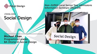 Social Design Information Seminar NonJUPAS Senior Year Admissions 202324 [upl. by Audie]