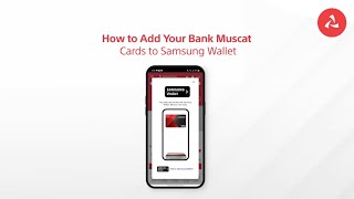 Add Your Bank Muscat Cards to Samsung Wallet Through mBanking [upl. by Godfrey126]