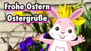 Frohe Ostern  Ostergrüße  Ich wünsche Euch frohe Ostern 🐣🐰🐇 [upl. by Nadler407]