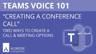 Microsoft Teams Voice 101 Creating a Conference Call [upl. by Marcelline570]