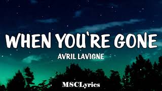 When Youre Gone  Avril Lavigne Lyrics🎵 [upl. by Aniles]