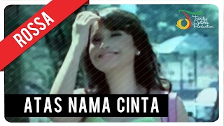 Rossa  Atas Nama Cinta with Lyric  VC Trinity [upl. by Annohsat]