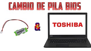 Como cambiar la pila Backup CMOS de un portátil Toshiba y no morir en el intento paso a paso [upl. by Nilkoorb410]