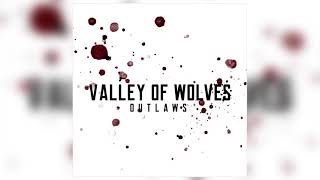 Valley Of Wolves  quotLifted Highquot Official Audio [upl. by Ennayd]