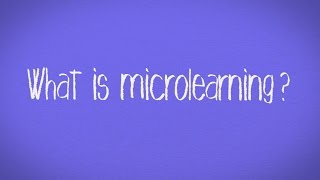 What is Microlearning [upl. by Emia498]