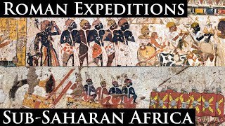 Roman Expeditions in SubSaharan Africa [upl. by Ellecrad680]