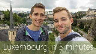 Luxembourg in 5 minutes  Travel Guide  Mustsees for your trip [upl. by Hewitt]