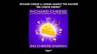 Richard Cheese quotWAP Lounge Versionquot from the album quotBig Cheese Energyquot 2021 [upl. by Joe301]