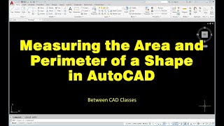 Measuring Area and Perimeter in AutoCAD [upl. by Drageruaeb]