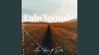 Lala Ngoxolo feat Emtee [upl. by Laet]