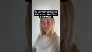 10 Common Narcissistic Phrases and What They Really Mean [upl. by Rasure929]