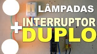 Instalação Elétrica de 2 Lâmpadas em Interruptor Duplo [upl. by Oria]