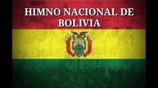 Himno Nacional de Bolivia Completo  Letra [upl. by Kolb]