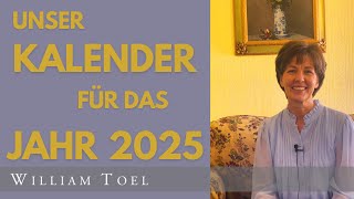 Unser Kalender für das Jahr 2025  WilliamToel [upl. by Hurley]